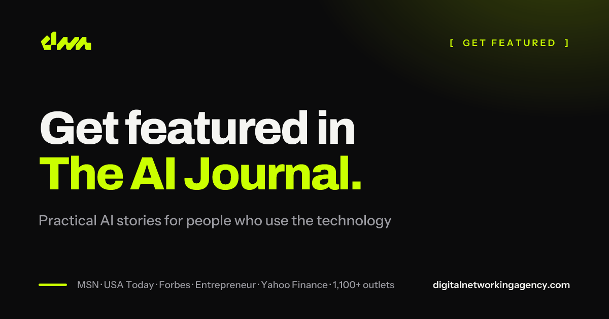 Get featured in The AI Journal — Digital Networking Agency