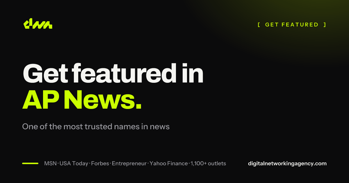 Get featured in AP News — Digital Networking Agency