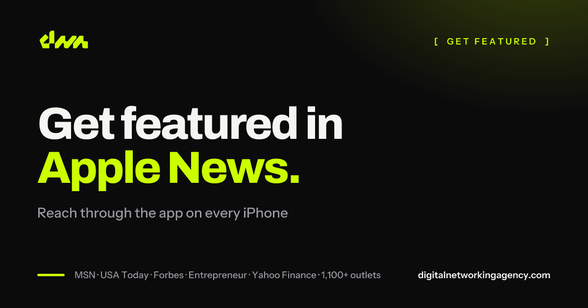 Get featured in Apple News — Digital Networking Agency