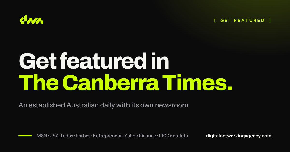 Get featured in The Canberra Times — Digital Networking Agency
