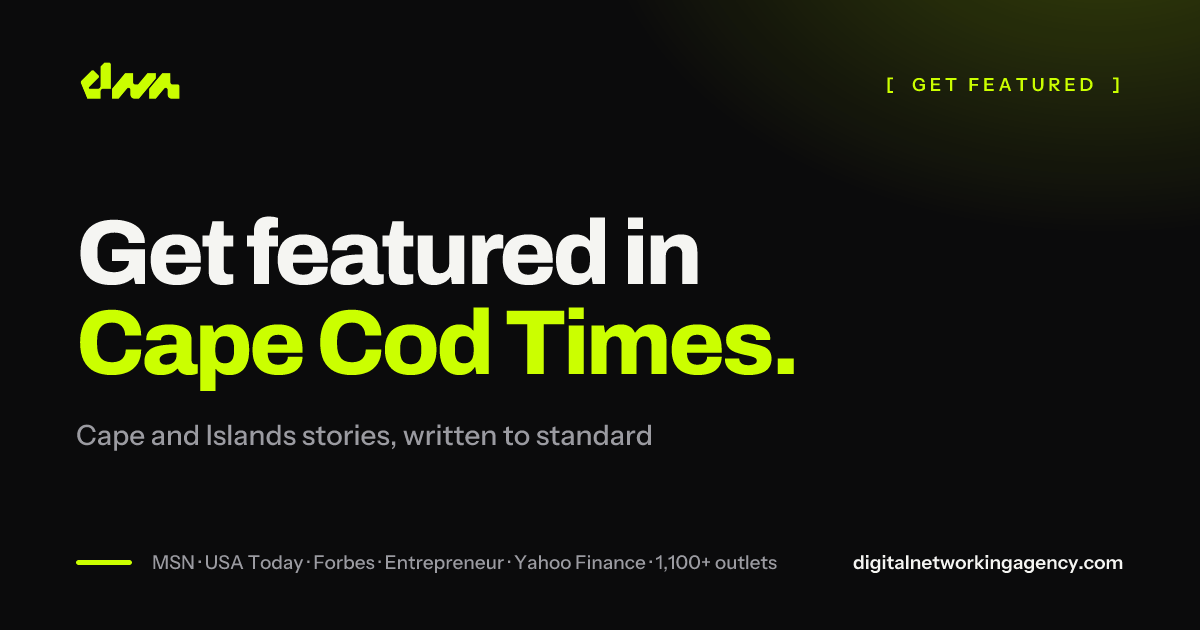Get featured in Cape Cod Times — Digital Networking Agency