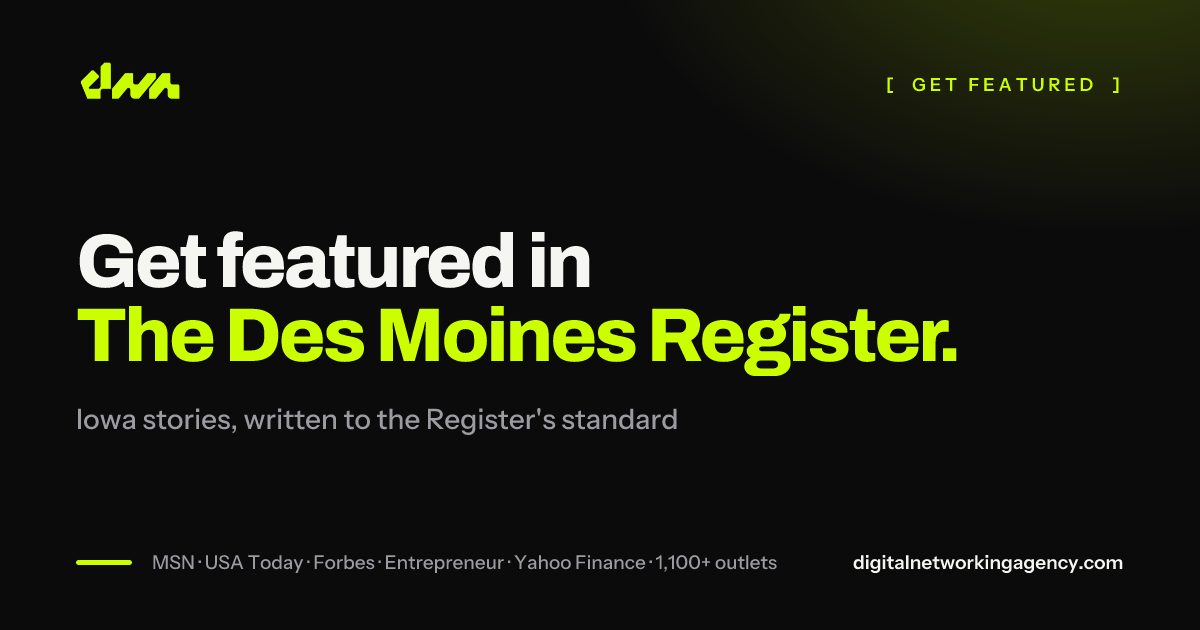 Get featured in The Des Moines Register — Digital Networking Agency