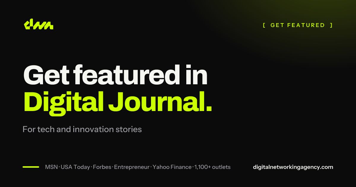 Get featured in Digital Journal — Digital Networking Agency
