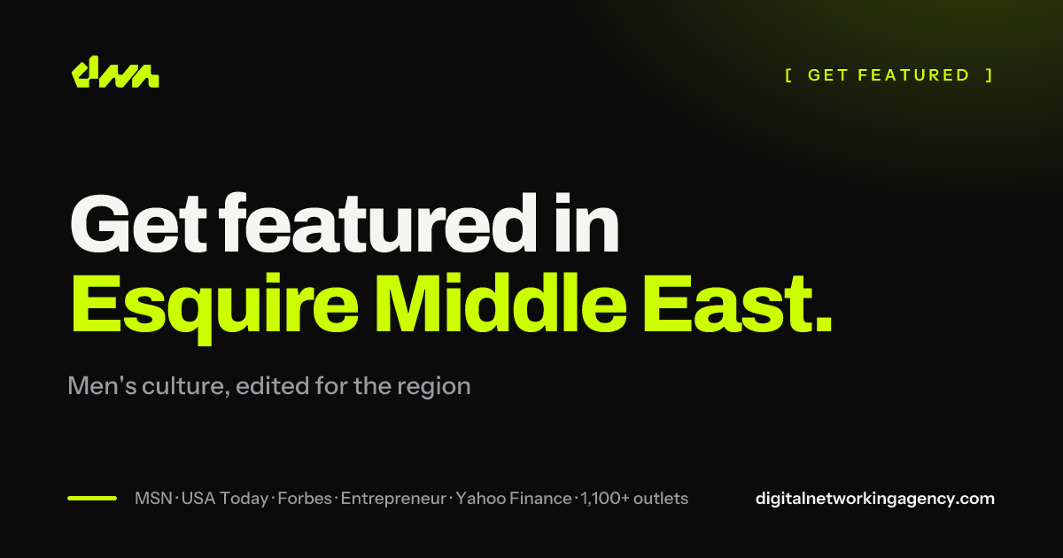 Get featured in Esquire Middle East — Digital Networking Agency