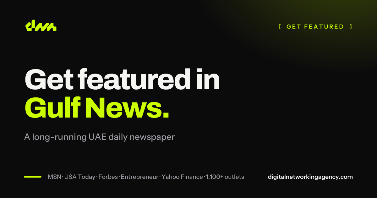 Get featured in Gulf News — Digital Networking Agency
