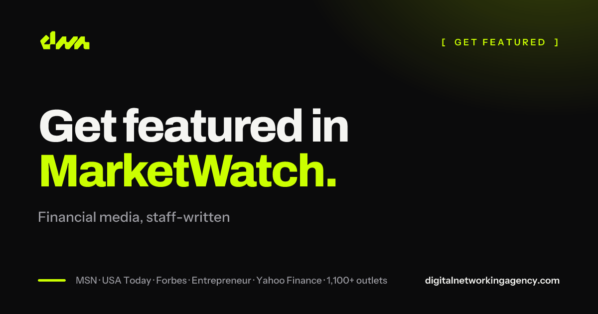 Get featured in MarketWatch — Digital Networking Agency