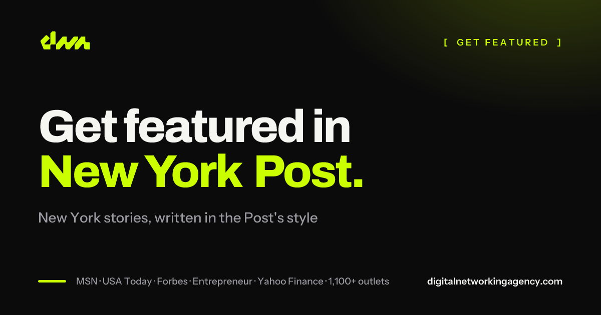Get featured in New York Post — Digital Networking Agency