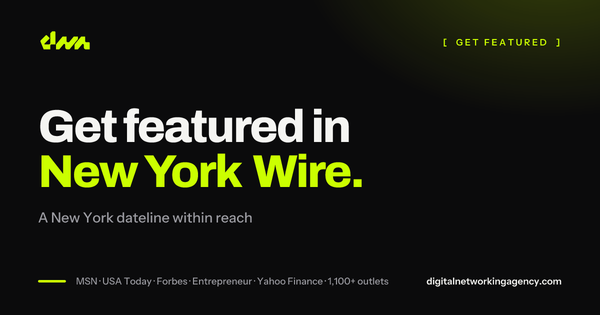 Get featured in New York Wire — Digital Networking Agency