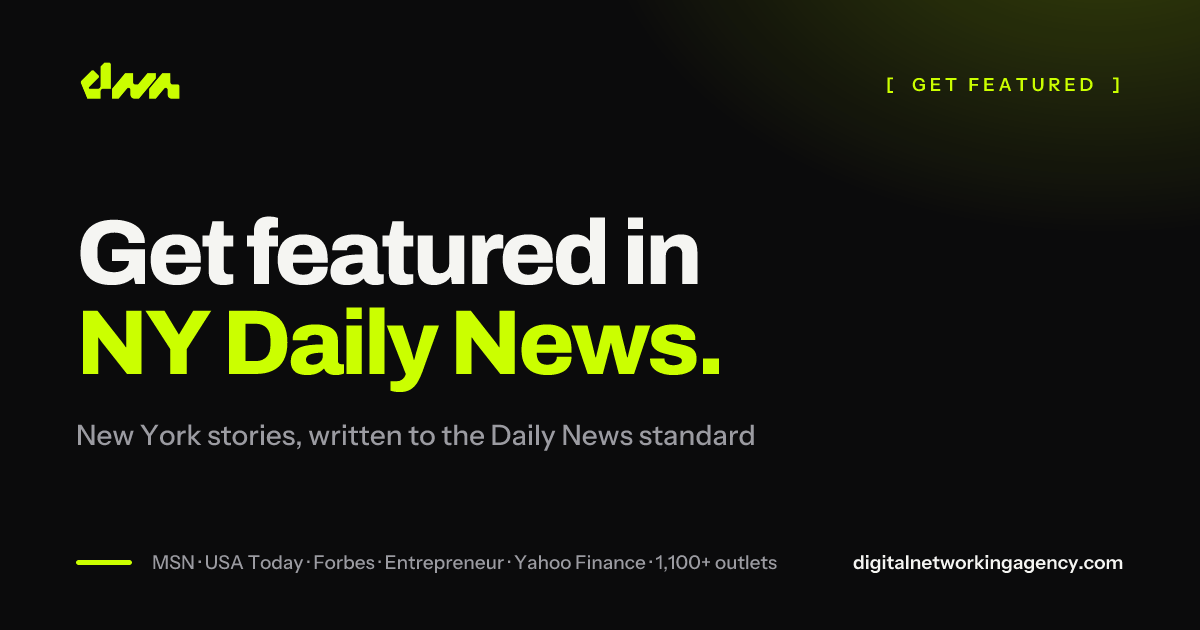 Get featured in NY Daily News — Digital Networking Agency