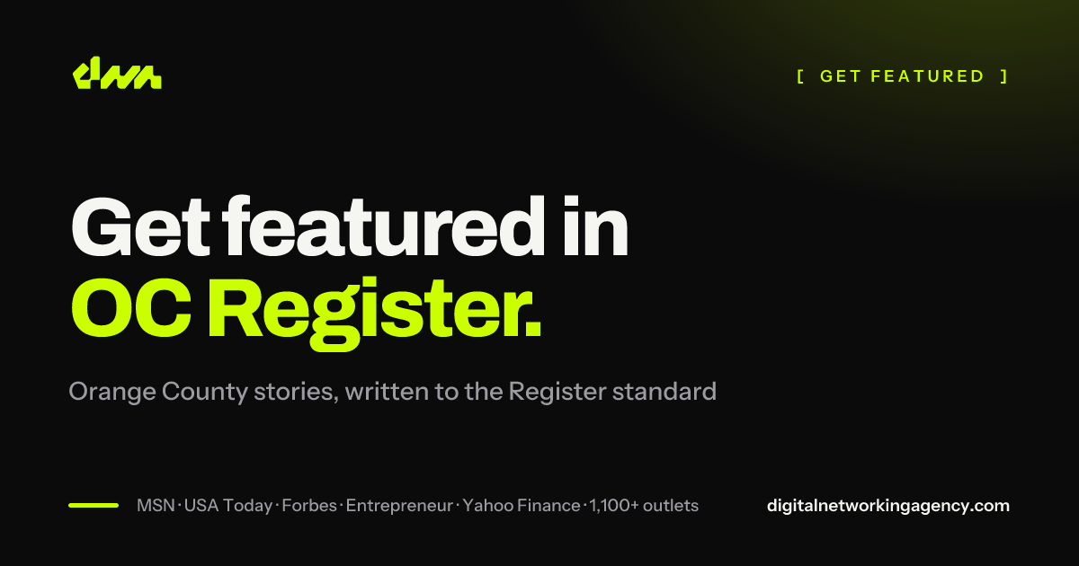 Get featured in OC Register — Digital Networking Agency