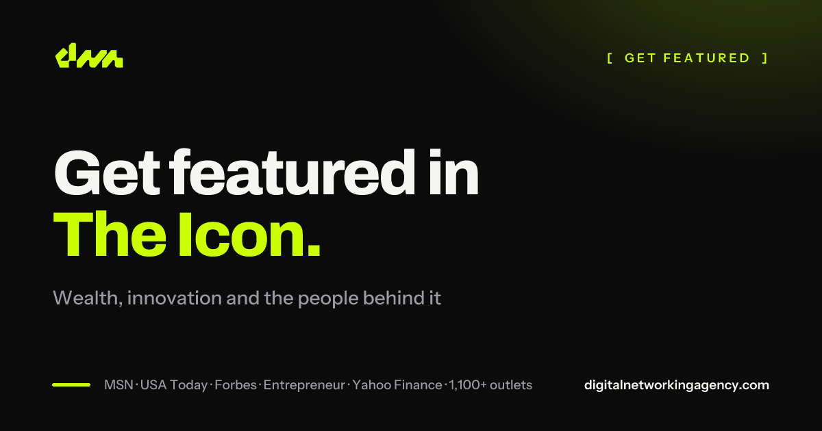 Get featured in The Icon — Digital Networking Agency