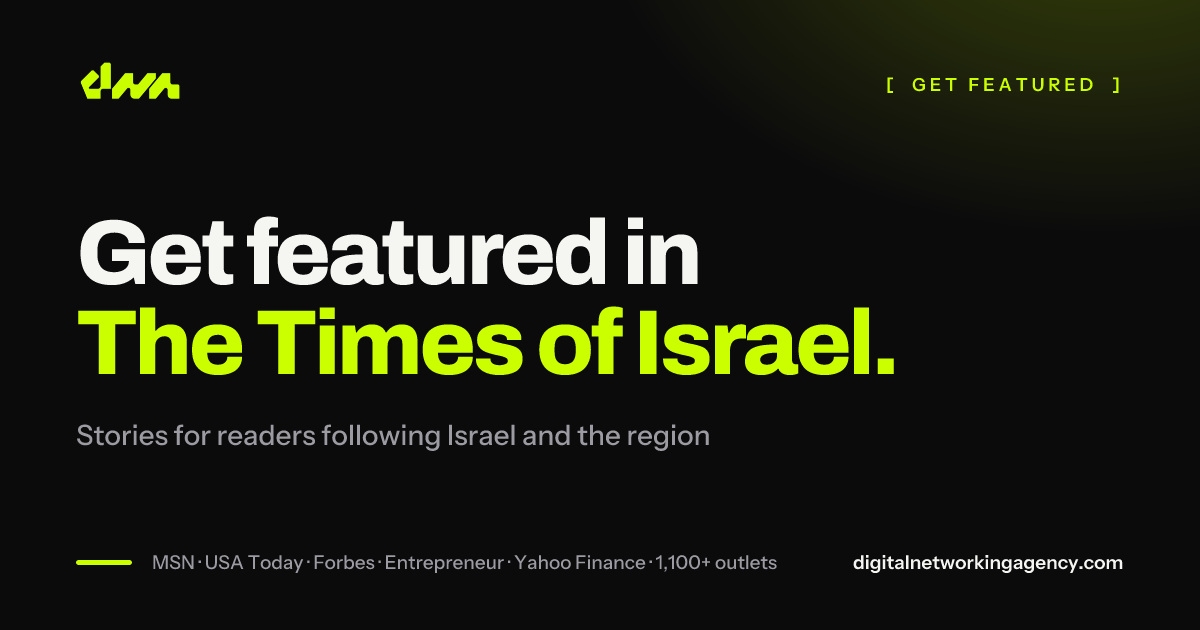 Get featured in The Times of Israel — Digital Networking Agency
