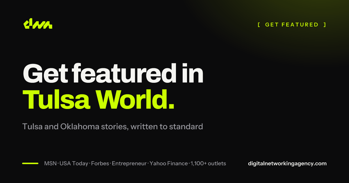 Get featured in Tulsa World — Digital Networking Agency