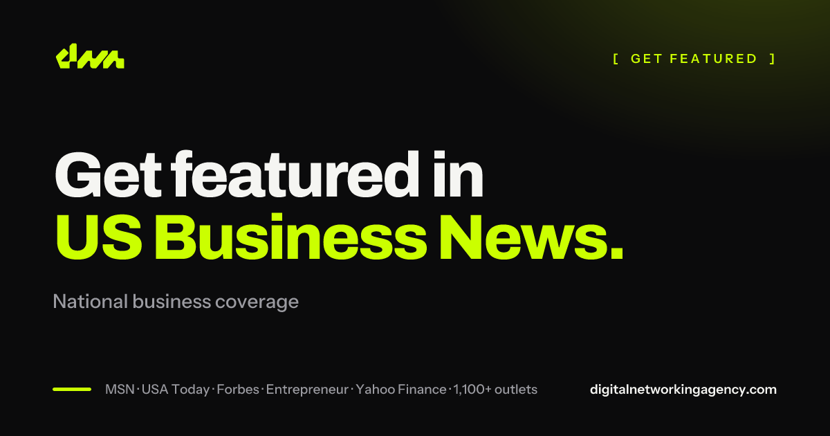 Get featured in US Business News — Digital Networking Agency