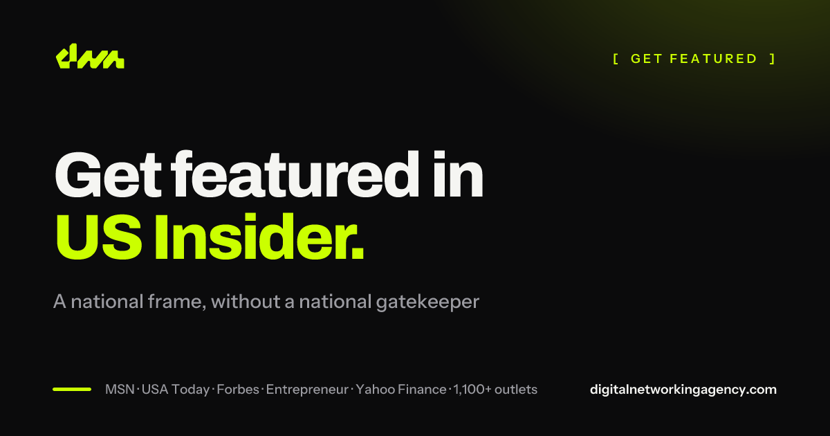 Get featured in US Insider — Digital Networking Agency