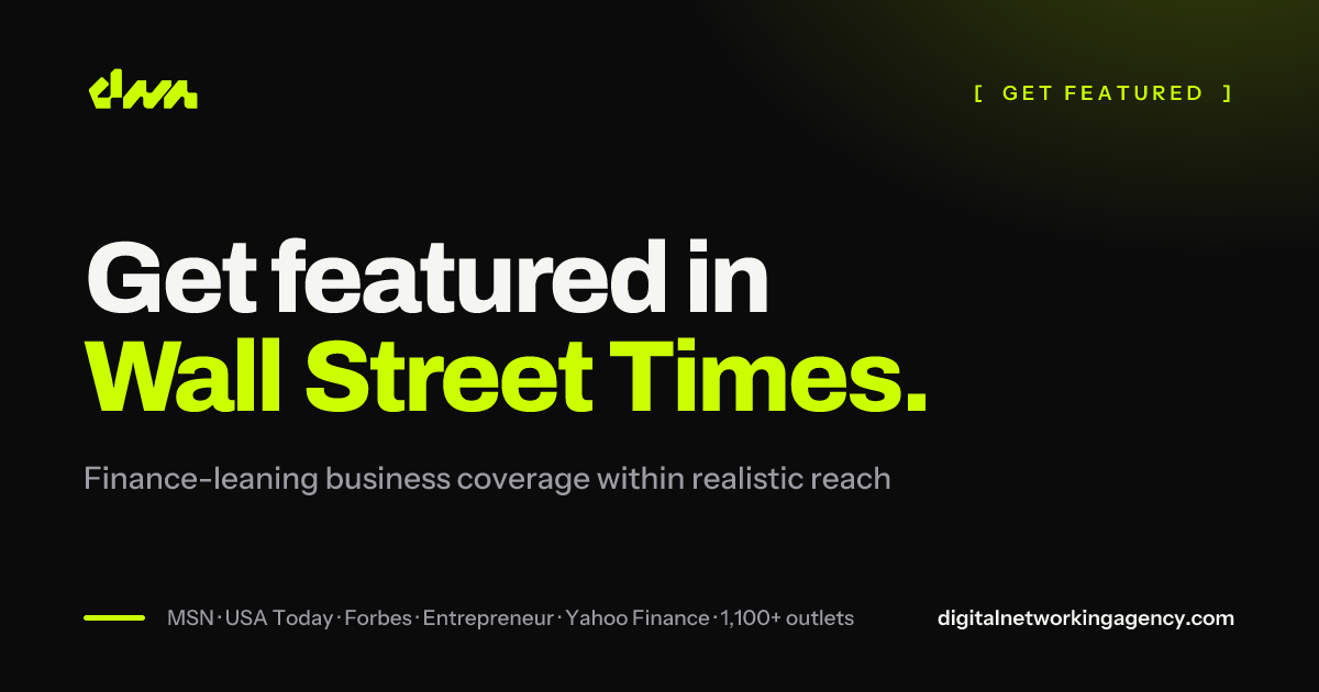 Get featured in Wall Street Times — Digital Networking Agency